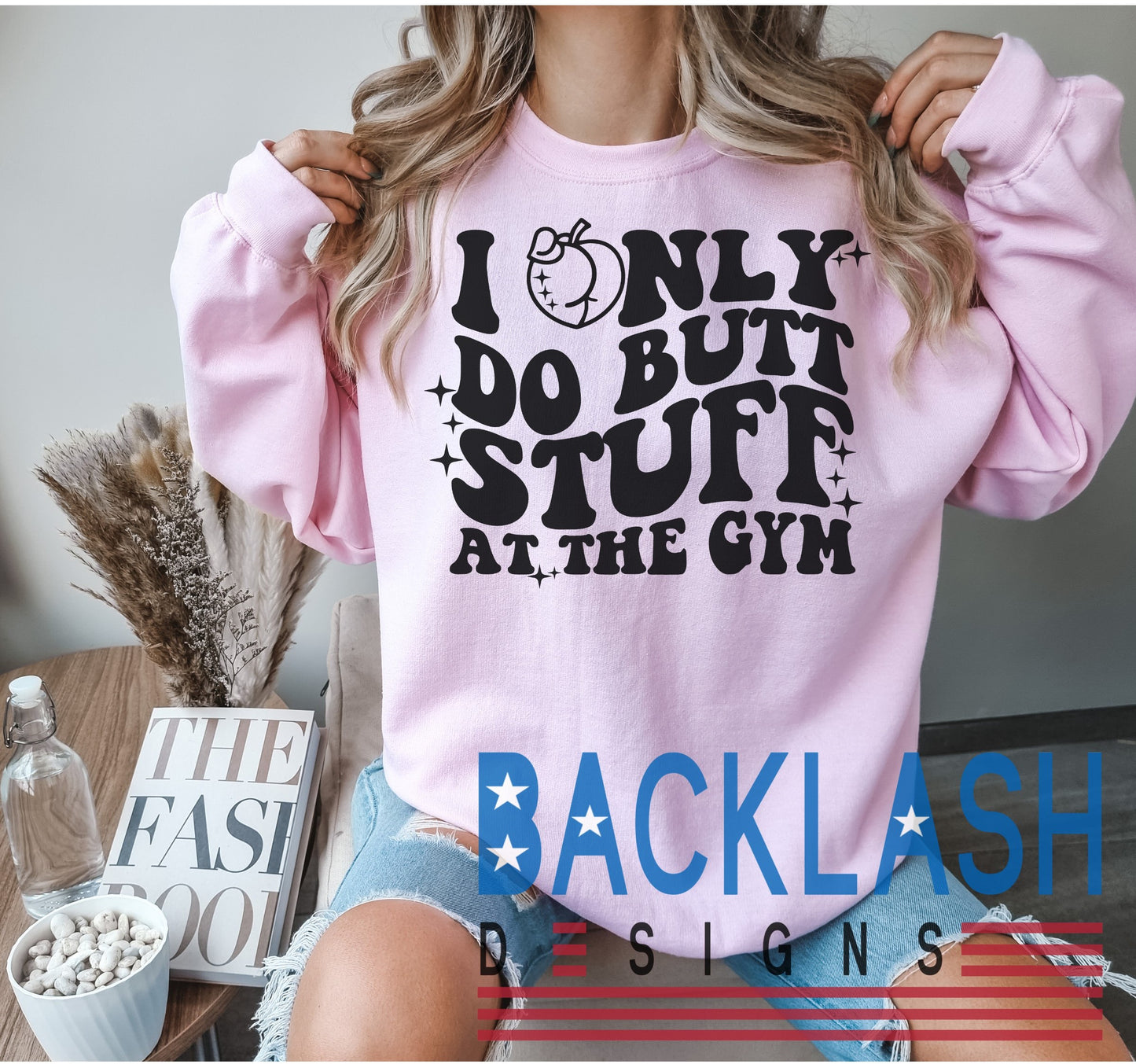 Butt Stuff Workout Sweatshirt