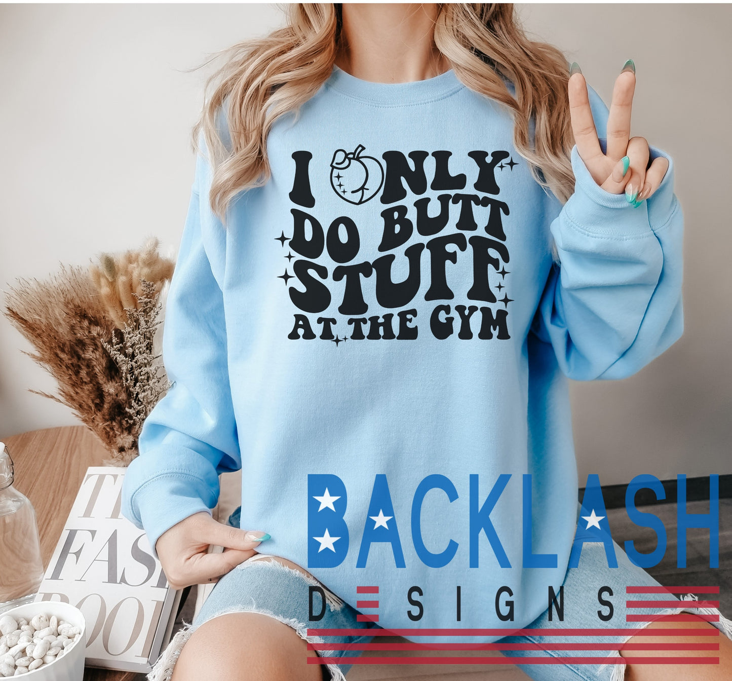 Butt Stuff Workout Sweatshirt