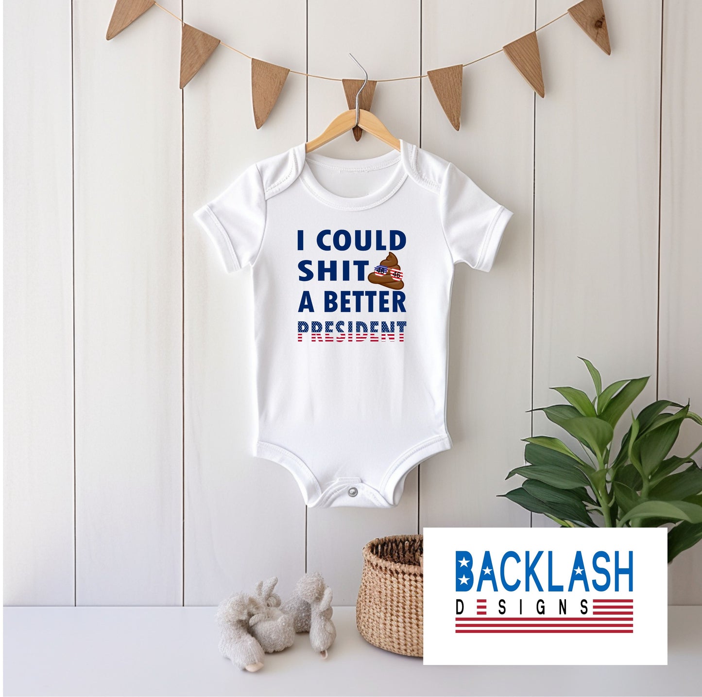 Could Shit a Better President Onesie