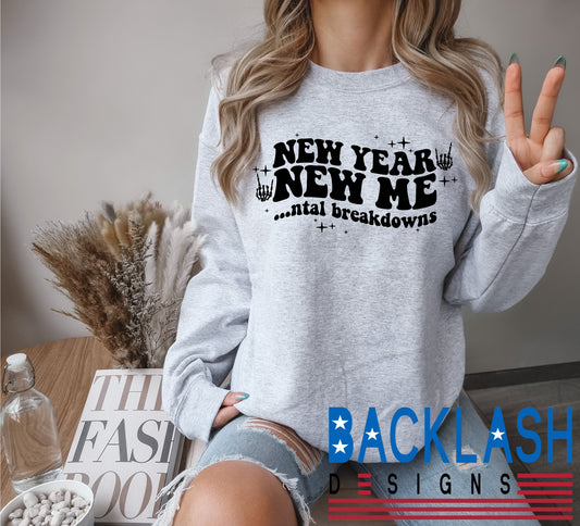 New Year Mental Sweatshirt
