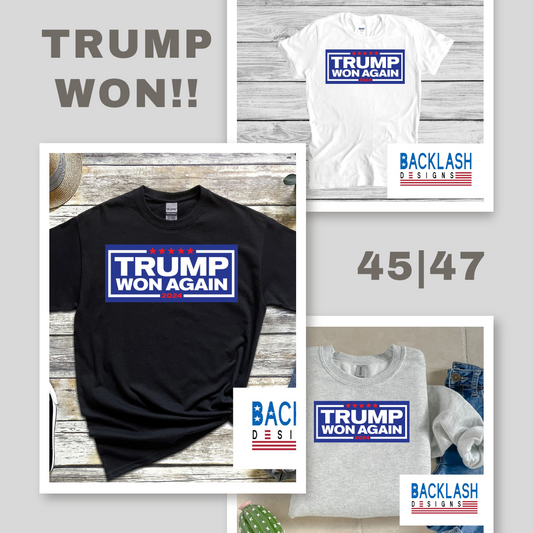 TRUMP WON 2024 APPAREL