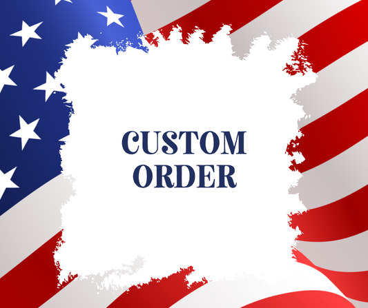 CUSTOM ORDER