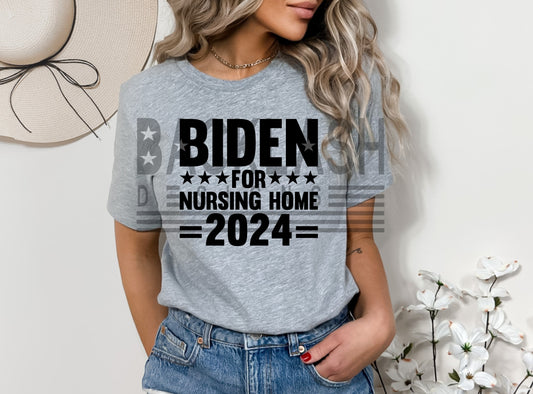 Biden For Nursing Home Tee