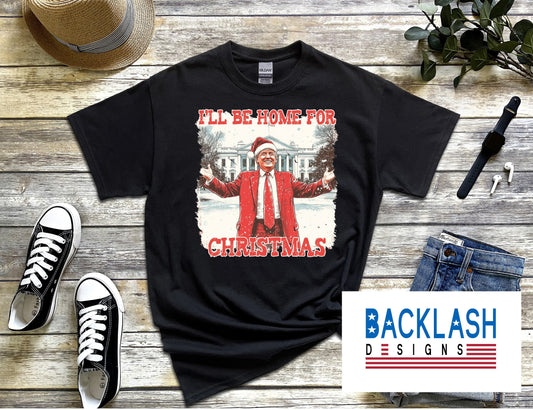 I'LL BE HOME TRUMP BLACK APPAREL