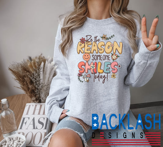 Be The Reason Sweatshirt