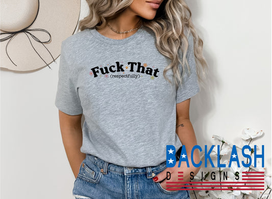 Fuck That Tee