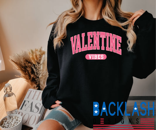 Valentines Vibes Sweatshirt
