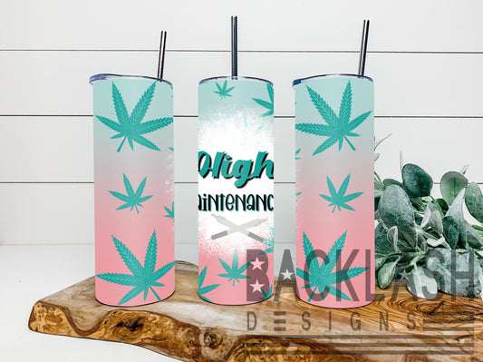 High Maintenance Tumbler