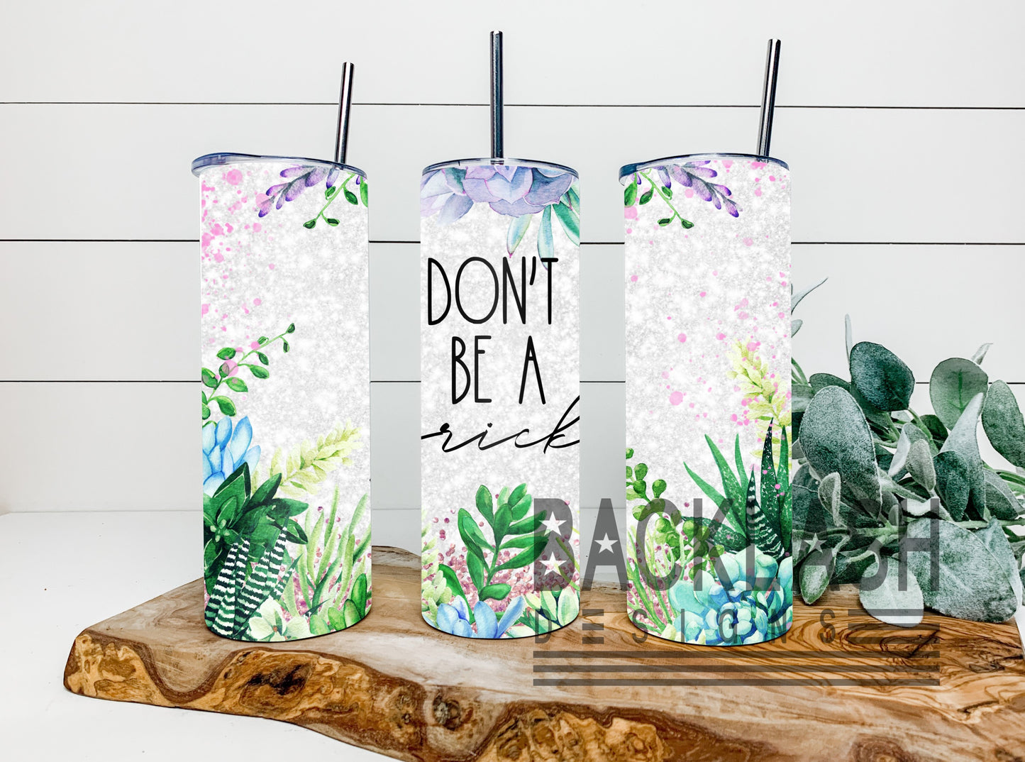 Don't be a Prick Tumbler