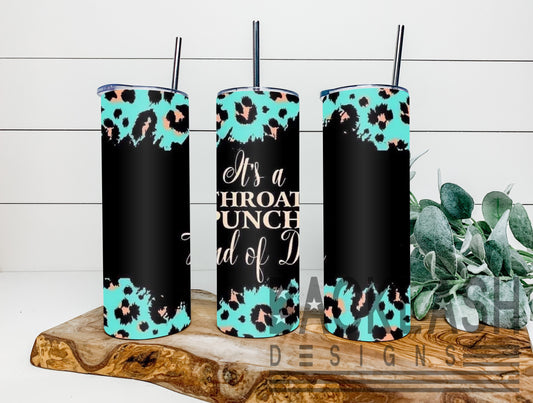 Throat Punch Day Tumbler